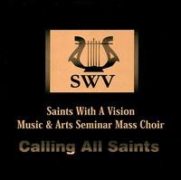 Saints with a Vision - Calling All Saints lyrics