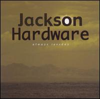 Jackson Hardware - Always Tuesday lyrics