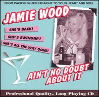 Jamie Wood - Ain't No Doubt About It lyrics