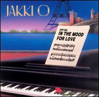 Jakki O - In the Mood for Love lyrics