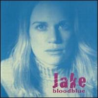 Jake - Bloodblue lyrics