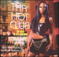 Tha Hot Club - In the V.I.P. Room lyrics