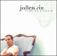 Jallen Rix - Time on a Chain lyrics