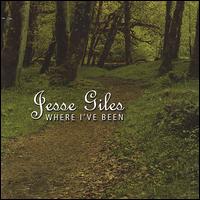Jesse Giles - Where I've Been lyrics