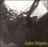 Jake Stigers - Jake Stigers lyrics