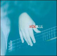 Jade Blue - Jade Blue [live] lyrics