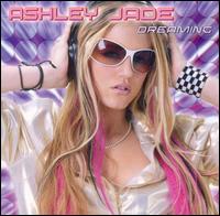 Ashley Jade - Dreaming lyrics