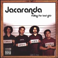 Jacaranda - Falling for Bad Girls lyrics