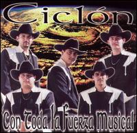 Ciclon - Con Toda la Fuerza Musical lyrics