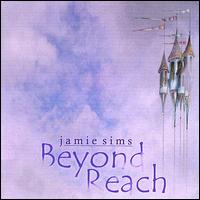 Jamie Sims - Beyond Reach lyrics