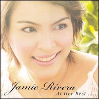 Jamie Rivera - At Her Best... lyrics