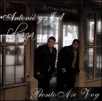Antonio Y Joel - Pronto Me Voy lyrics