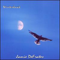 Jamie DeFrater - Winterhawk lyrics