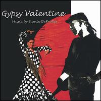 Jamie DeFrates - Gypsy Valentine lyrics