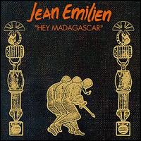 Jean Emilien - Hey Madagascar lyrics