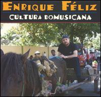 Enrique Feliz - Cultura Domusicana lyrics