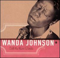 Wanda Johnson - Call Me Miss Wanda lyrics