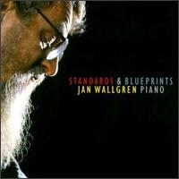 Jan Wallgren - Standards & Blueprints lyrics