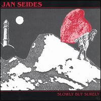 Jan Seides - Slowly But Surely lyrics