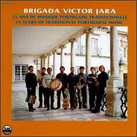 Brigada Victor Jara - 15 Years of Traditional Portuguese Music lyrics