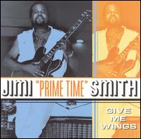 Jimi Smith - Give Me Wings [live] lyrics