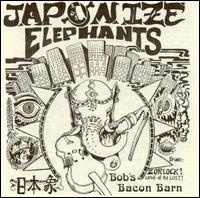 Japonize Elephants - Bob's Bacon Barn lyrics