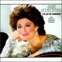 Jane Scheckter - I've Got My Standards lyrics