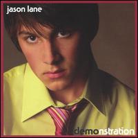 Jason Lane - Demonstration lyrics