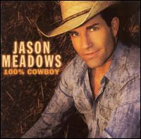 Jason Meadows - 100% Cowboy lyrics