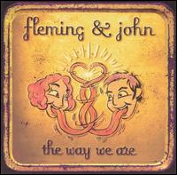 Fleming & John - Way We Are lyrics