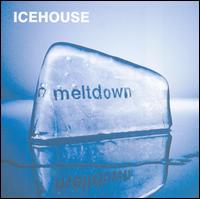 Icehouse - Meltdown lyrics