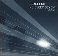 Seabound - No Sleep Demon, Vol. 2 [Bonus Tracks] lyrics