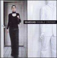 Seabound - Double-Crosser lyrics
