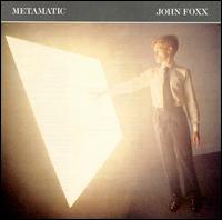 John Foxx - Metamatic lyrics