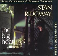 Stan Ridgway - The Big Heat lyrics