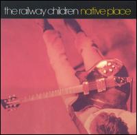 Railway Children - Native Place lyrics