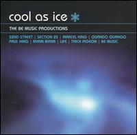 Be Music - Cool as Ice: The Be Music Productions lyrics