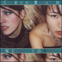 Crme Blush - New York lyrics