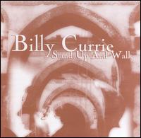 Billy Currie - Stand up and Walk lyrics