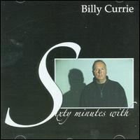 Billy Currie - Sixty Minutes With Billy Currie lyrics