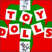 Toy Dolls - Dig That Groove Baby lyrics