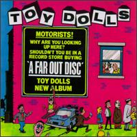 Toy Dolls - A Far Out Disc lyrics