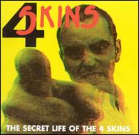 The 4-Skins - The Secret Life of the 4 Skins lyrics