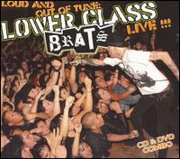 Lower Class Brats - Loud and Out of Tune [live] lyrics
