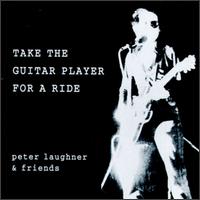 Peter Laughner - Take the Guitar Player for a Ride lyrics