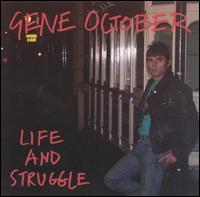 Gene October - Life and Struggle lyrics