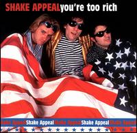 Shake Appeal - You're Too Rich lyrics