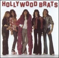 Hollywood Brats - Hollywood Brats (Recorded 1973) lyrics