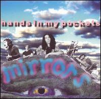 Mirrors - Hands in My Pockets lyrics