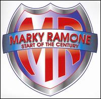 Marky Ramone - Start of the Century lyrics